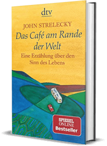 Erfolgsbuch: John Strelecky - Das Café am Rande der Welt
