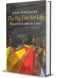 Erfolgsbuch: John Strelecky - Was wirklich zählt im Leben