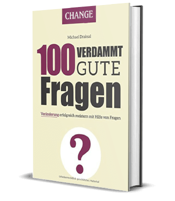 Erfolgsbuch: Michael Draksal - 100 Verdammt gute Fragen – CHANGE