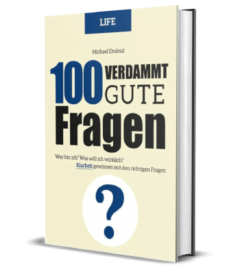 Erfolgsbuch: Michael Draksal - 100 Verdammt gute Fragen – LIFE