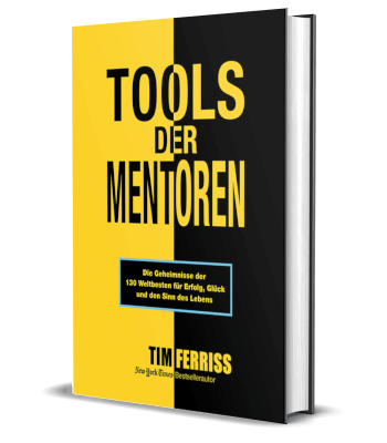 Erfolgsbuch: Tim Ferriss / Tools der Mentoren