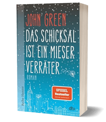 Das Schicksal ist ein mieser Verräter von John Green