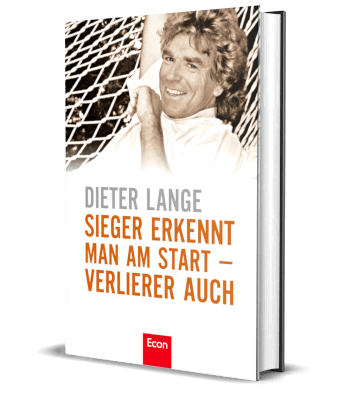 Buch: Dieter Lange - Sieger erkennt man am Start - Verlierer auch
