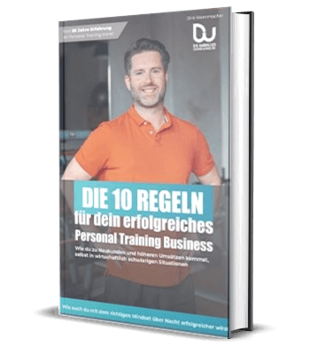 Erfolgsbuch kostenlos: Dirk Wannmacher - Die 10 Regeln für dein erfolgreiches Personal Training Business