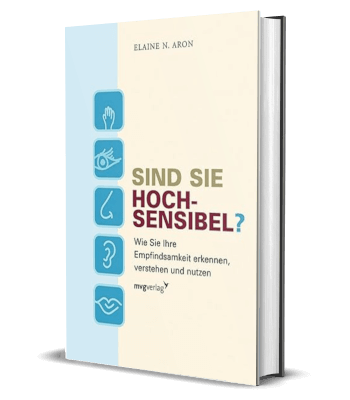 Sind Sie hochsensibel? von Dr. Elaine N. Aron