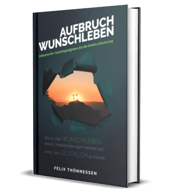 Erfolgsbuch kostenlos: Felix Thönnessen - Aufbruch Wunschleben