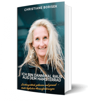 Erfolgsbuch kostenlos: Christiane Borisek - Ich bin dann mal raus aus dem Hamsterrad