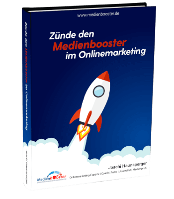 Kostenloses Buch bestellen: Joschi Haunsperger - Zünde den Medienbooster im Onlinemarketing