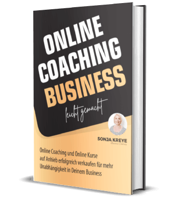 Erfolgsbuch kostenlos: Sonja Kreye - Online Coaching Business – leicht gemacht