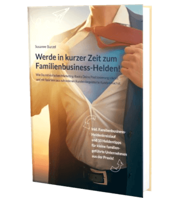 Erfolgsbuch kostenlos: Susanne Burzel - Werde in kurzer Zeit zum Familienbusiness-Helden