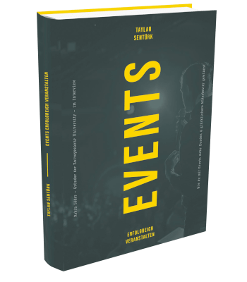 Erfolgsbuch kostenlos: Taylan Sentürk - Events Erfolgreich Veranstalten Erfolgsbuch kostenlos: Taylan Sentürk - Events Erfolgreich Veranstalten