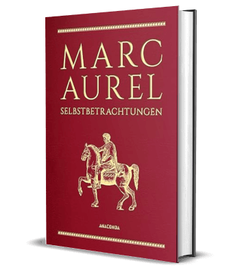 Marc Aurel – Selbstbetrachtungen