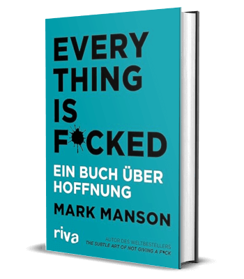 Everything is Fucked von Mark Manson