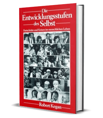 Die Entwicklungsstufen des Selbst von Robert Kegan