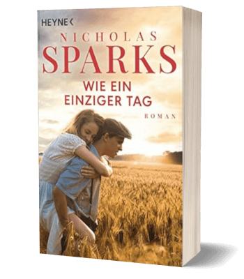 Wie ein einziger Tag von Nicholas Sparks